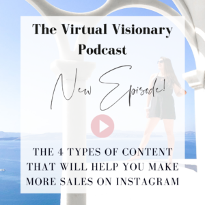 4-types-of-content-for-sales-on-Instagram-kara-cahill-virtual-visionary-podcast
