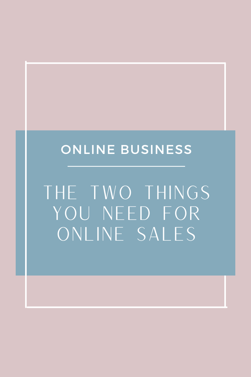 The two things you need for online sales