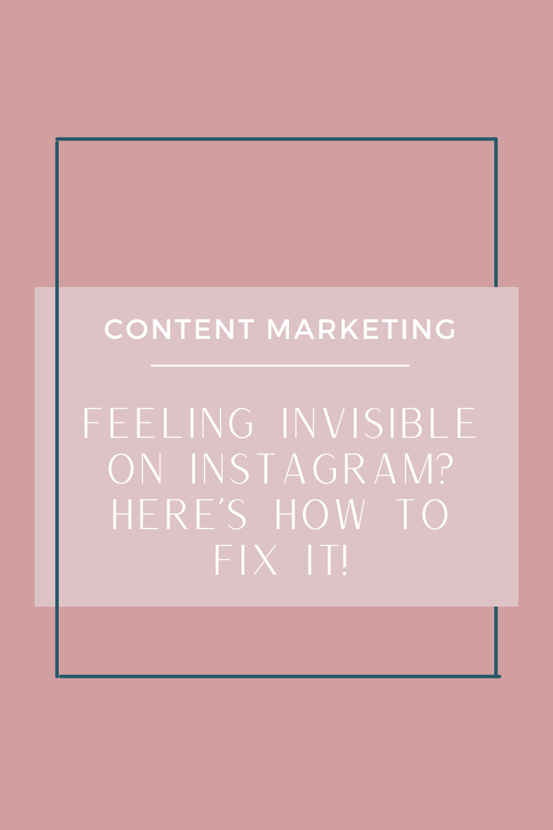 Feeling invisible on Instagram? Here’s how to fix it!