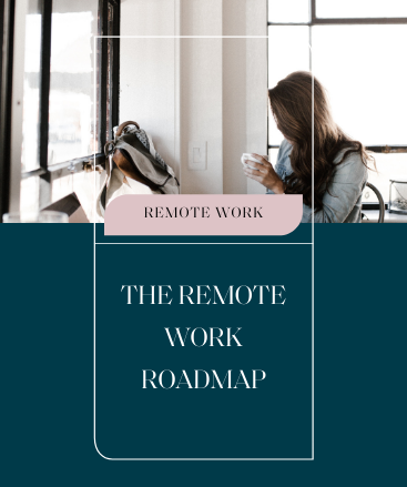 Remote work roadmap